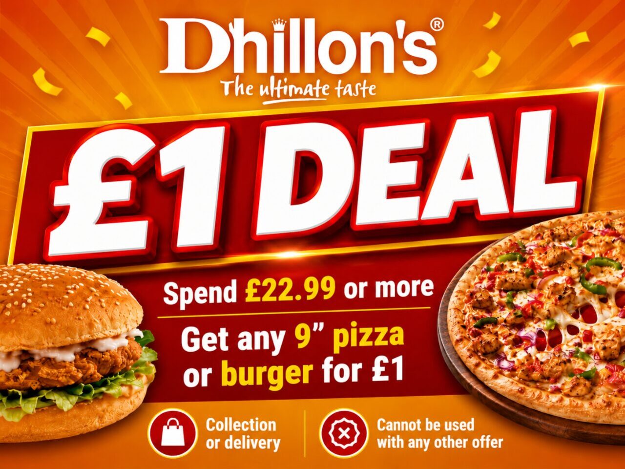 £1 Deal – spend £22.99 or more and get any 9" pizza or burger for £1
